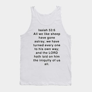 Isaiah 53:6  King James Version (KJV) Bible Verse Typography Tank Top